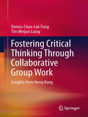 cover image of Fostering Critical Thinking Through Collaborative Group Work